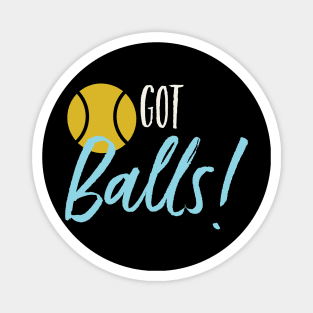 Funny Tennis Pun Got Balls Magnet